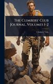 The Climbers' Club Journal, Volumes 1-2
