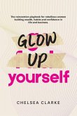 Glow Up Yourself