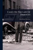Cases On The Law Of Damages Cases On The Law Of Damages