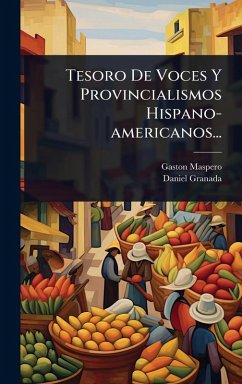 Cover Tesoro De Voces Y Provincialismos Hispano-americanos...
