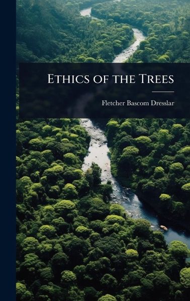 Ethics of the Trees