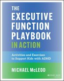 The Executive Function Playbook in Action