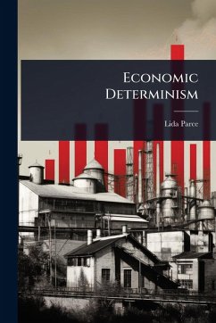 Economic Determinism - Parce, Lida