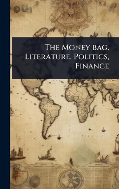 Cover The Money bag. Literature, Politics, Finance
