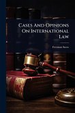 Cases And Opinions On International Law