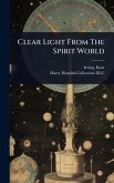 Clear Light From The Spirit World Clear Light From The Spirit World