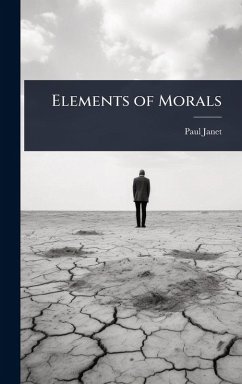 Elements of Morals - Janet, Paul
