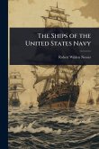 The Ships of the United States Navy