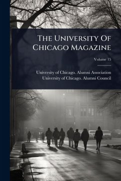 The University Of Chicago Magazine The University Of Chicago Magazine