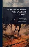 The American Board and American Slavery The American Board and American Slavery