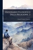 Dizionario Filosofico Della Religione, 2