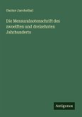 Die Mensuralnotenschrift des zwoelften und dreizehnten Jahrhunderts