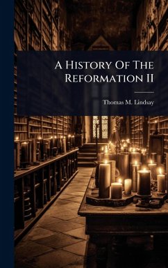 Cover A History Of The Reformation II