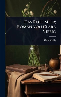 Cover Das Rote Meer; Roman von Clara Viebig