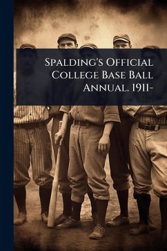 Cover Spalding's Official College Base Ball Annual. 1911-