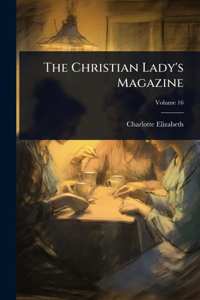 The Christian Lady's Magazine