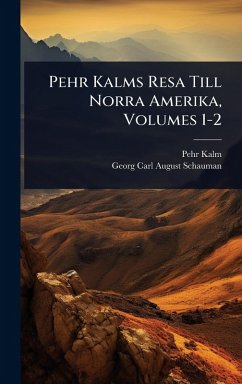 Cover Pehr Kalms Resa Till Norra Amerika, Volumes 1-2