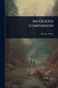An Odious Comparison - Norlin, George