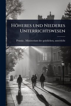 Cover Höheres und Niederes Unterrichtswesen