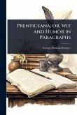 Prenticeana; or, Wit and Humor in Paragraphs