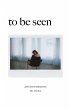 To Be Seen - Bild 1