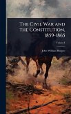 The Civil War and the Constitution, 1859-1865