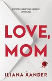 Love, Mom Love, Mom