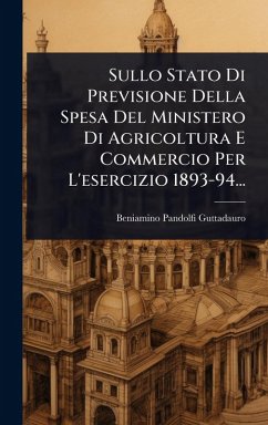 Cover Sullo Stato Di Previsione Della Spesa Del Ministero Di Agricoltura E Commercio Per L'esercizio 1893-94...