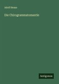 Die Chirogrammatomantie
