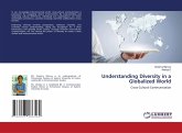 Understanding Diversity in a Globalized World Understanding Diversity in a Globalized World