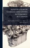 Asphyxiation in Garages and Other Automobile Accidents