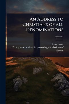 An Address to Christians of all Denominations - Lewis, Evan