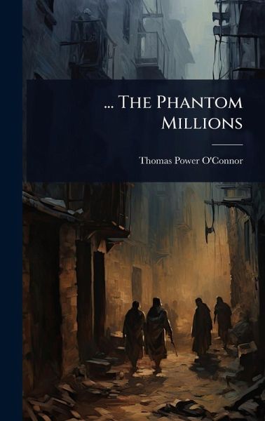 ... The Phantom Millions