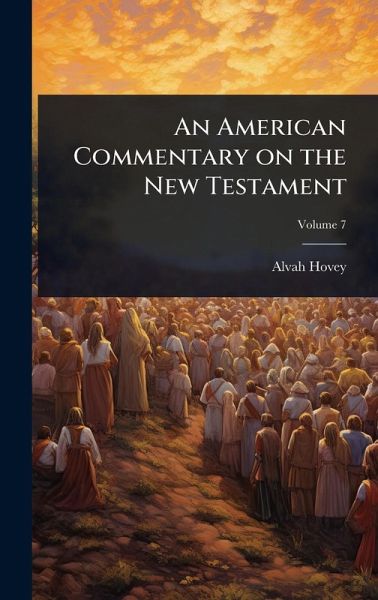 An American Commentary on the New Testament An American Commentary on the New Testament