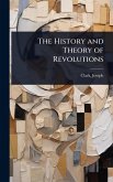 The History and Theory of Revolutions