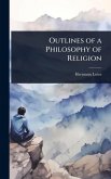 Outlines of a Philosophy of Religion