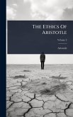 The Ethics Of Aristotle The Ethics Of Aristotle
