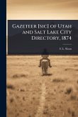 Gazeteer [sic] of Utah and Salt Lake City Directory, 1874