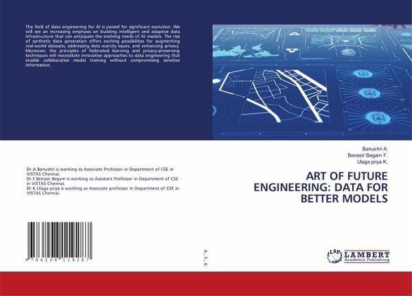 ART OF FUTURE ENGINEERING: DATA FOR BETTER MODELS ART OF FUTURE ENGINEERING: DATA FOR BETTER MODELS