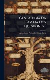 Genealogia Da Familia Dos Quinhones...