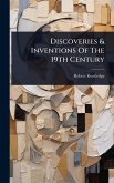 Discoveries & Inventions Of The 19th Century Discoveries & Inventions Of The 19th Century