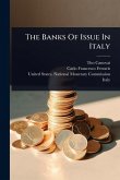The Banks Of Issue In Italy