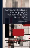 Catalogue Des Livres De Musique Qui Se Vendent Chez Jean Michel Götz Catalogue Des Livres De Musique Qui Se Vendent Chez Jean Michel Götz