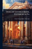 Dollar Savings Bank, Pittsburgh Pa