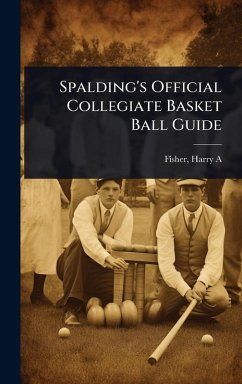 Cover Spalding's Official Collegiate Basket Ball Guide