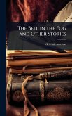 The Bell in the Fog and Other Stories