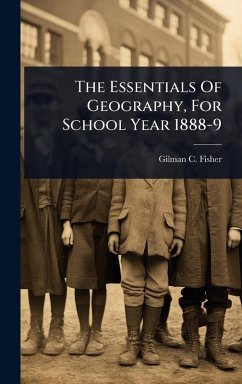 Cover The Essentials Of Geography, For School Year 1888-9