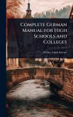 Complete German Manual for High Schools and Colleges Complete German Manual for High Schools and Colleges