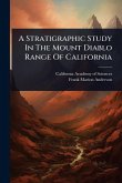 A Stratigraphic Study In The Mount Diablo Range Of California