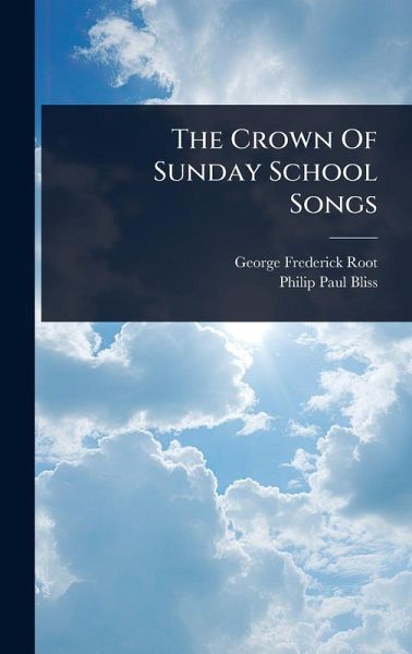 The Crown Of Sunday School Songs